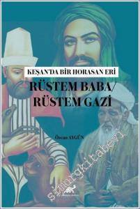 Keşan'da Bir Horasan Eri Rüstem Baba / Rüstem Gazi -        2022