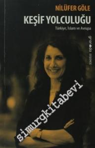 Keşif Yolculuğu: Türkiye, İslam ve Avrupa -