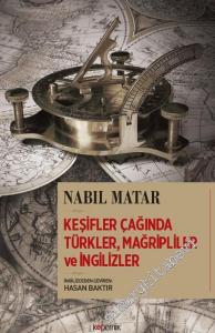 Keşifler Çağında Türkler, Mağripliler ve İngilizler -        2018
