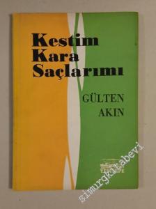 Kestim Kara Saçlarımı İMZALI -        1960