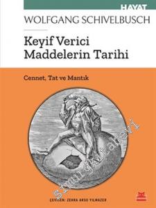 Keyif Verici Maddelerin Tarihi : Cennet Tat ve Mantık -        2020