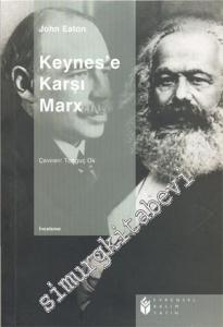 Keynes'e Karşı Marx -