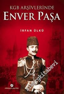 KGB Arşivlerinde Enver Paşa  -        2016