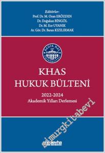 KHAS Hukuk Bülteni 2022-2024 Akademik Yılları Derlemesi -        2025