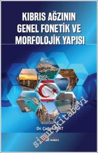 Kıbrıs Ağzının Genel Fonetik ve Morfolojik Yapısı -        2024
