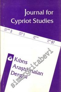 Kıbrıs Araştırmaları Dergisi = Journal for Cypriot Studies - Sayı: 1  Cilt: 3    Kış