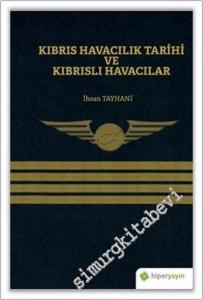 Kıbrıs Havacılık Tarihi ve Kıbrıslı Havacılar -        2021