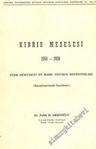 Kıbrıs Meselesi, 1954 - 1959: Türk Hükümeti ve Kamu Oyunun Davranışları ( Karşılaştırmalı İnceleme ) -        1963