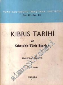 Kıbrıs Tarihi ve Kıbrısta Türk Eserleri -