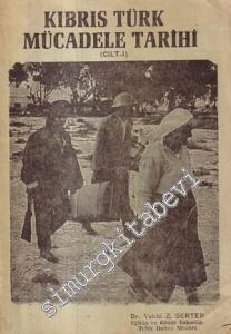 Kıbrıs Türk Mücadele Tarihi 1 ( 1878 - 1959 ) -