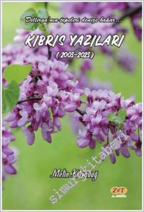 Kıbrıs Yazıları (2003-2023) : Dilirga'nın Tepeleri Denize Bakar -        2024