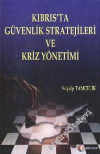 Kıbrıs'ta Güvenlik Stratejileri ve Kriz Yönetimi -