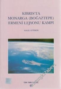 Kıbrıs'ta Monarga ( Boğaztepe ) Ermeni Lejyonu Kampı -        2000