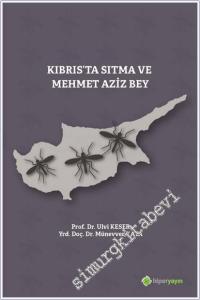 Kıbrıs'ta Sıtma ve Mehmet Aziz Bey -        2020