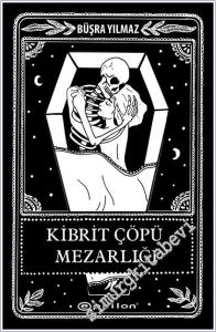 Kibrit Çöpü Mezarlığı (Kutusuz) CİLTLİ -        2025