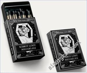 Kibrit Çöpü Mezarlığı : Ölüme Fısıldayan Adam 2 (Özel Baskı) CİLTLİ -        2019