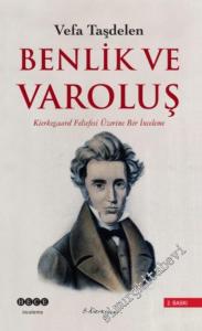 Kierkegaard'ta Benlik ve Varoluş -        2004