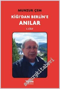 Kiğı'dan Berlin'e Anılar - 1. Cilt -        2026