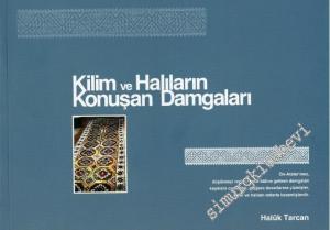Kilim ve Halıların Konuşan Damgaları -