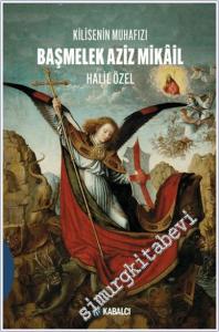 Kilisenin Muhafızı/ Başmelek Aziz Mikâil -        2025