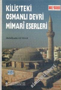 Kilis'teki Osmanlı Devri Mimari Eserleri -        1999