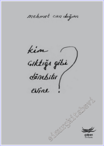 Kim Çıktığı Gibi Dönebilir Evine -        2026