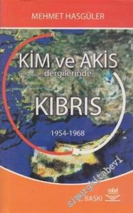 Kim ve Akis Dergilerinde Kıbrıs 1954 - 1968 -        2006