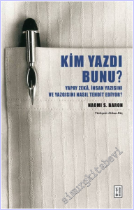 Kim Yazdı Bunu? Yapay Zekâ, İnsan Yazısını ve Yazgısını Nasıl Tehdit Ediyor? -        2026