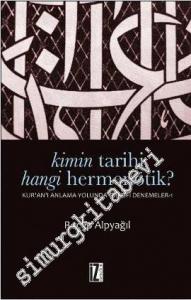 Kimin Tarihi Hangi Hermenötik ? Kuran'ı Anlama Yolunda Felsefi Denemeler 1 -