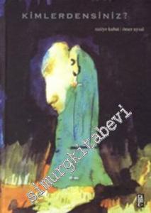Kimlerdensiniz? -
