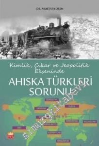 Kimlik Çıkar ve Jeopolitik Ekseninde Ahıska Türkleri Sorunu -