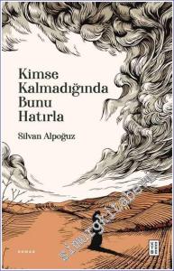 Kimse Kalmadığında Bunu Hatırla -        2024