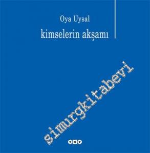 Kimselerin Akşamı -