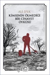 Kimsenin Ölmediği Bir Cinayet Öyküsü -        2023