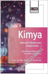Kimya Alanında Uluslararası Araştırmalar - 1 = International Research in the Field of Chemistry -        2024