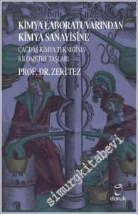 Kimya Laboratuvarından Kimya Sanayisine Çağdaş Kimya Tekniğinin Kilometre Taşları -        2024
