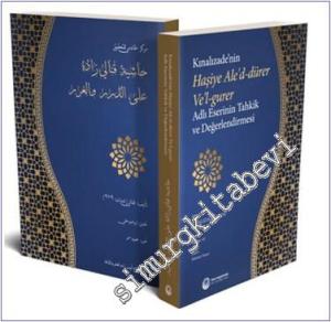 Kınalızade'nin Haşiye Ale'd-Dürer Ve'l-Gurer Adlı Eserinin Tahkik ve Değerlendirilmesi -        2024