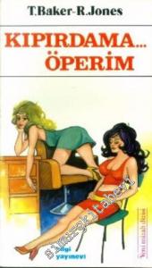 Kıpırdama Öperim -        1984