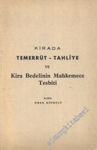 Kirada Temerrüt - Tahliye ve Kira Bedelinin Mahkemece Tasbiti - İMZALI -