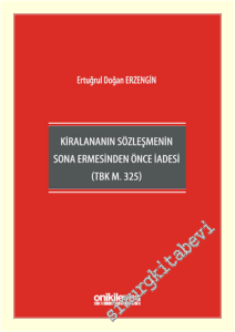 Kiralananın Sözleşmenin Sona Ermesinden Önce İadesi (TBK m. 325) -