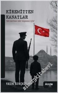 Kiremitten Kanatlar : Bir Bayrak Gibi Yaşamak İçin -        2025