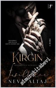 Kırgın Fısıltılar : Anlaşmalı Bir Evlilik Mafya İçinde Aşk - Kusursuzca Kusurlu Serisi -        2024