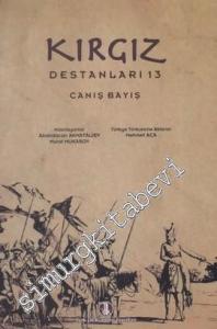 Kırgız Destanları 13: Canış Bayış -