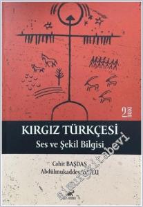 Kırgız Türkçesi : Ses ve Şekil Bilgisi -        2025