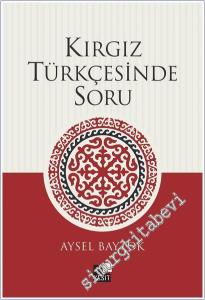 Kırgız Türkçesinde Soru -        2025