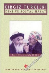 Kırgız Türkleri: Dini ve Sosyal Hayat -        2005