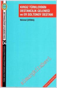 Kırgız Türklerinin Destancılık Geleneği ve Er Soltonoy Destanı -        2011