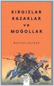 Kırgızlar Kazaklar ve Moğollar -        2024