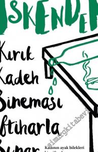 Kırık Kadeh Sineması İftiharla Sunar -        2022