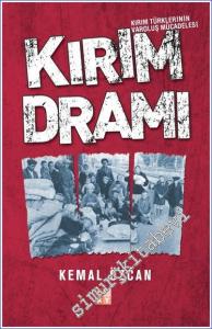 Kırım Dramı: Kırım Türklerinin Varoluş Mücadelesi -